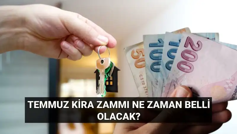 Kira Zammı Beklentisi: Temmuz Ayında TÜİK'ten Açıklama Geliyor!