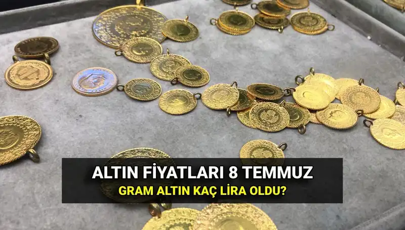 Canlı Altın Kuru 8 Temmuz: Bugün Gram ve Çeyrek Altın Fiyatları Ne?