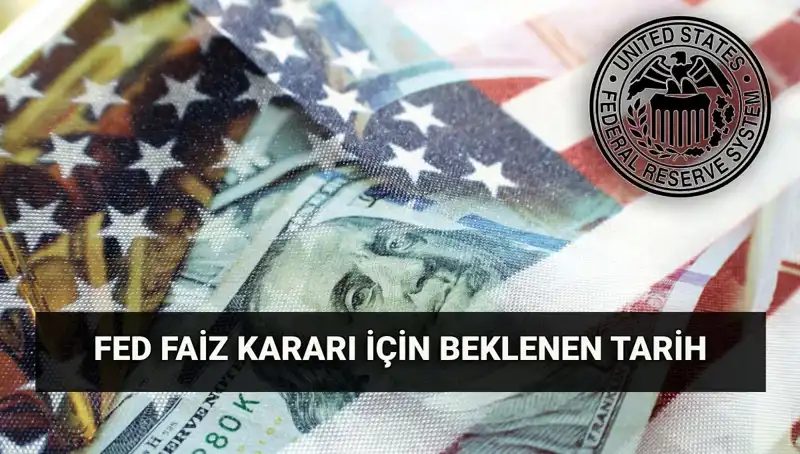 FED Faiz Kararı Temmuz Toplantısı: Piyasaları Ne Bekliyor?