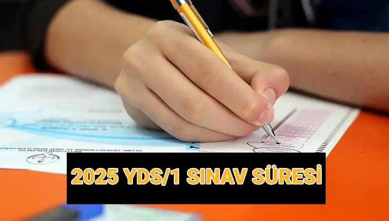 YDS 2025: Sınav Saati ve Süresi Hakkında Tüm Bilgiler