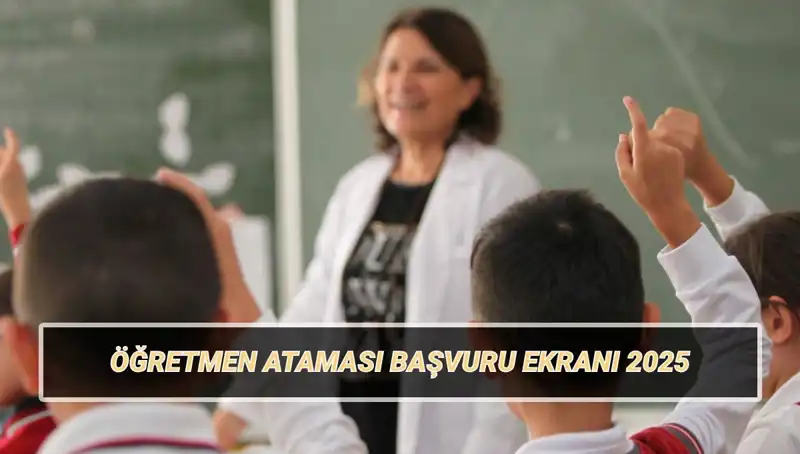15 Bin Öğretmen Ataması Başvuru Ekranı Açıldı: Şartlar ve Kontenjanlar