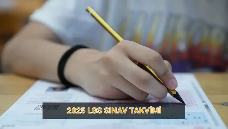 2025 LGS Sınav Tarihleri: Başvurular ve Sonuçlar Hakkında Bilmeniz Gerekenler