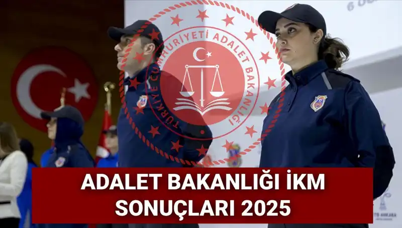 Adalet Bakanlığı 3500 İKM Personel Alım Sonuçları Açıklandı mı?