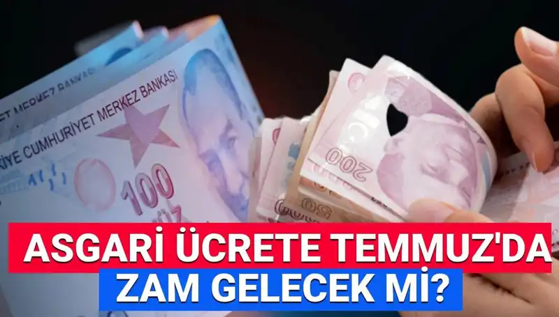 2025 Temmuz'da Asgari Ücret Ara Zammı Geliyor mu? Detaylar Burada!