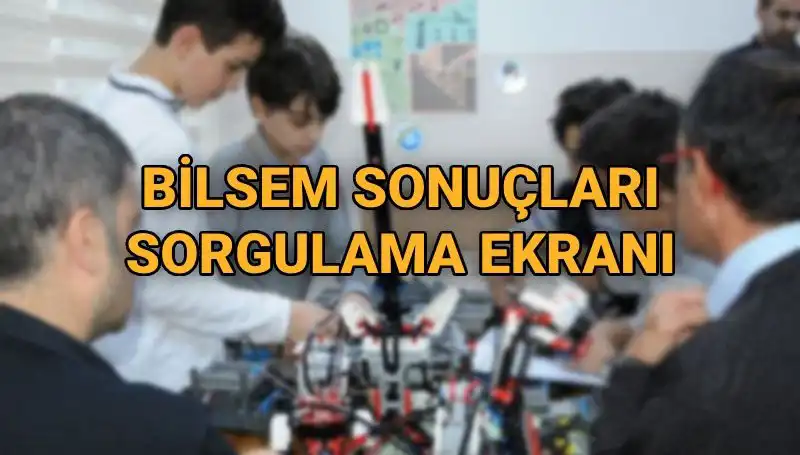 2025 BİLSEM Sınav Sonuçlarının Açıklanacağı Tarih Belli Oldu!